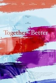 Together and Better series tv