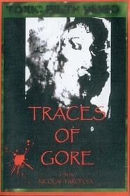 Traces of Gore series tv
