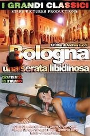 Bologna Una Serata Libidinosa-hd