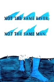 Not The Same River. Not The Same Man series tv