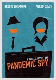 Pandemic Spy 2021 streaming