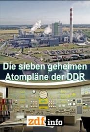 Die sieben geheimen Atompläne der DDR series tv