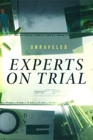 Unraveled: Experts on Trial series tv