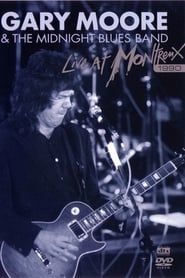 Gary Moore & The Midnight Blues Band - Live At Montreux 1990 series tv