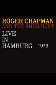 Roger Chapman And The Shortlist Live in Hamburg (1979)