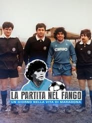 Image La Partita nel Fango - Un Giorno nella vita di Maradona