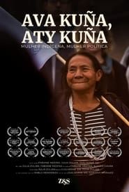 Ava Kuña, Aty Kuña; mulher indígena, mulher política series tv