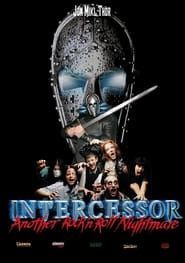 Intercessor: Another Rock 'N' Roll Nightmare series tv