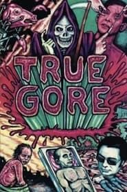 True Gore 1987 streaming