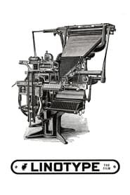 Image Linotype: The Film