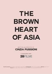 The Brown heart of Asia series tv