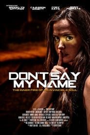 Don't Say My Name ()