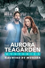 Aurora Teagarden Mysteries: Haunted By Murder series tv