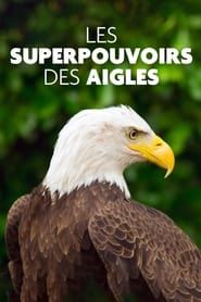 Superpowered Eagles series tv