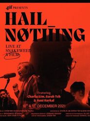 Hail Nothing: Live at Snakeweed series tv