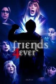 Friends Forever (2011)
