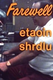 Farewell, Etaoin Shrdlu series tv