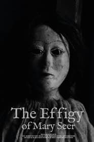 Affiche de The Effigy Of Mary Seer