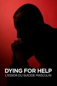 Dying For Help series tv