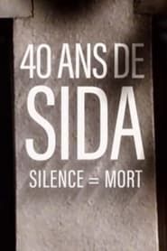 40 Jahre Aids - Schweigen = Tod series tv