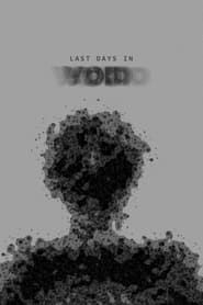 Last days in void series tv