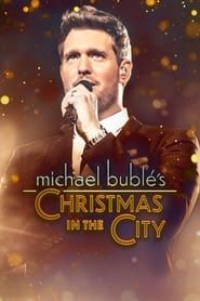 Michael Bublé's Christmas in the City series tv