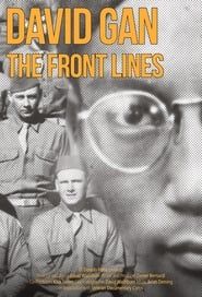 David Gan: the Front Lines series tv