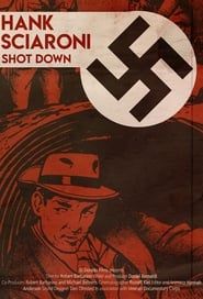 Richard Hank Sciaroni: Shot Down series tv