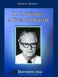 watch B. F. Skinner: A Fresh Appraisal