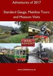 Adventures of 2017 – Standard Gauge, Mainline & Railway Museum series tv