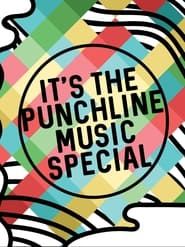 The Punchline Music Special series tv