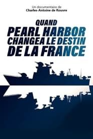 Quand Pearl Harbor changea le destin de la France series tv
