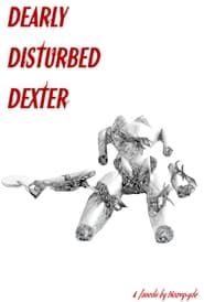 Dearly Disturbed Dexter series tv