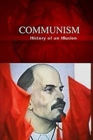 Communism: History of an Illusion series tv