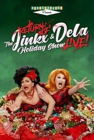 The Return of the Jinkx and DeLa Holiday Show Live! (2021)