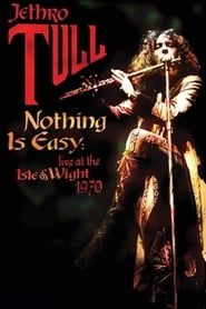 Jethro Tull: Nothing Is Easy - Live at the Isle of Wight 1970 (2005)