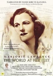 Marjorie Lawrence: The World at Her Feet series tv