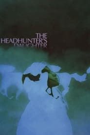 The Headhunter's Daughter series tv