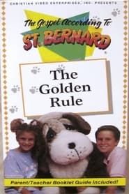 The Gospel According To St. Bernard - The Golden Rule series tv