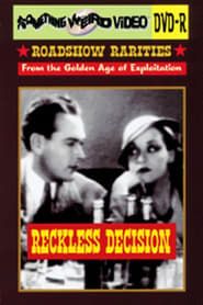watch Reckless Decision