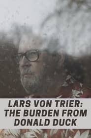 Lars von Trier: The Burden From Donald Duck series tv