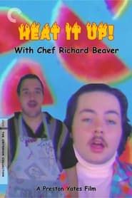 Heat It Up! With Chef Richard Beaver series tv