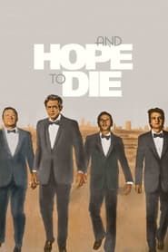 And Hope to Die series tv