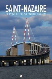 Saint Nazaire : Le Pont le plus long de France series tv