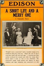 A Short Life and a Merry One (1913)