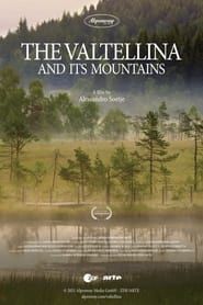 The Valtellina and its Mountains series tv
