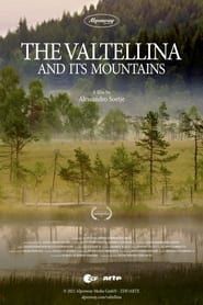 The Valtellina and Its Mountains series tv