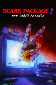 Scare Package II: Rad Chad’s Revenge series tv