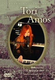 Tori Amos: Live from The Artists Den series tv