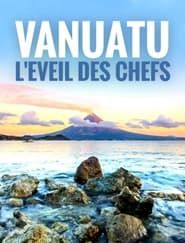 Vanuatu, l'éveil des chefs series tv